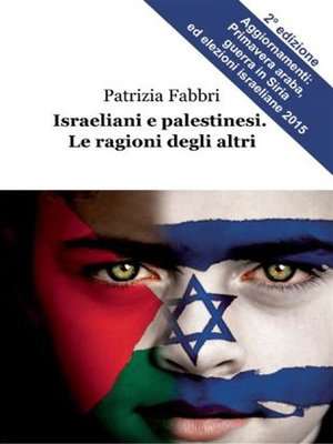 cover image of Israeliani e palestinesi. Le ragioni degli altri